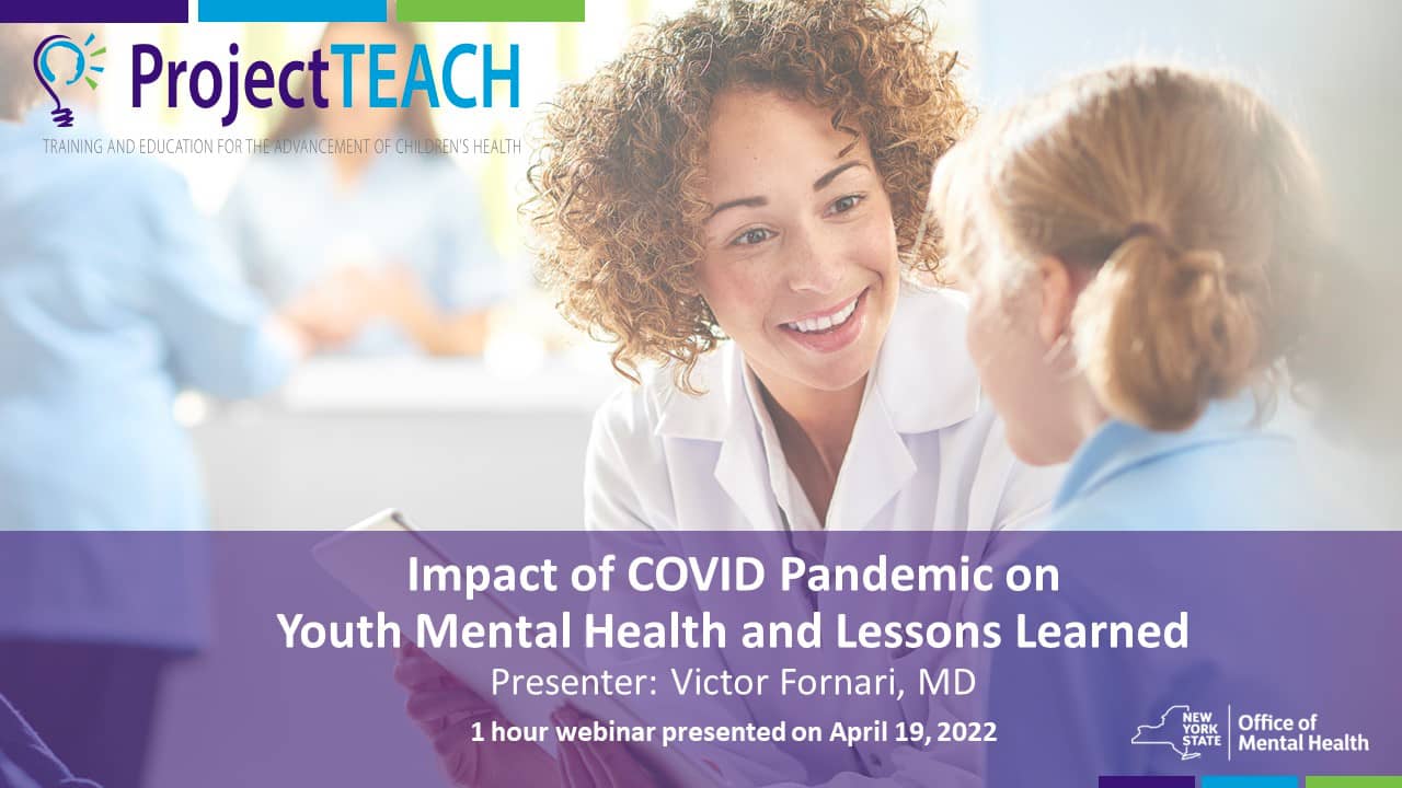 NEW – Impact of Covid Pandemic on Youth Mental Health and Lessons Learned